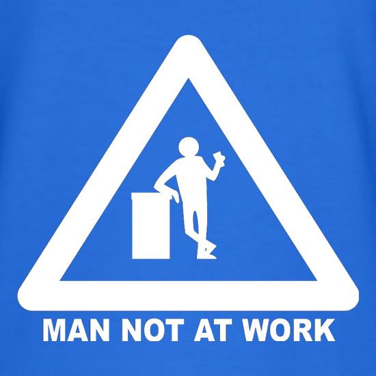Man Not At Work t shirt
